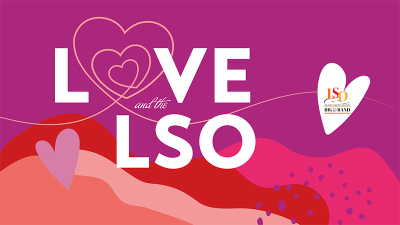 Love and the LSO